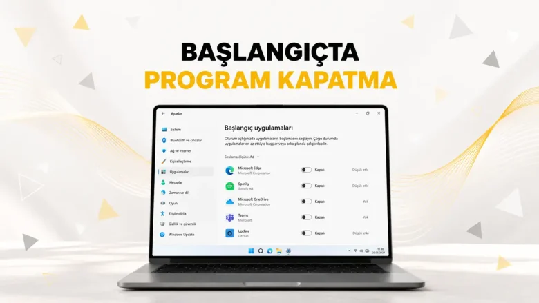 Bilgisayar açılırken açılan programları kapatma ekranını gösteren Windows başlangıç uygulamaları görseli