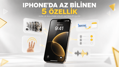 iPhone’da az bilinen 5 kullanışlı özellik ve iOS ipuçları